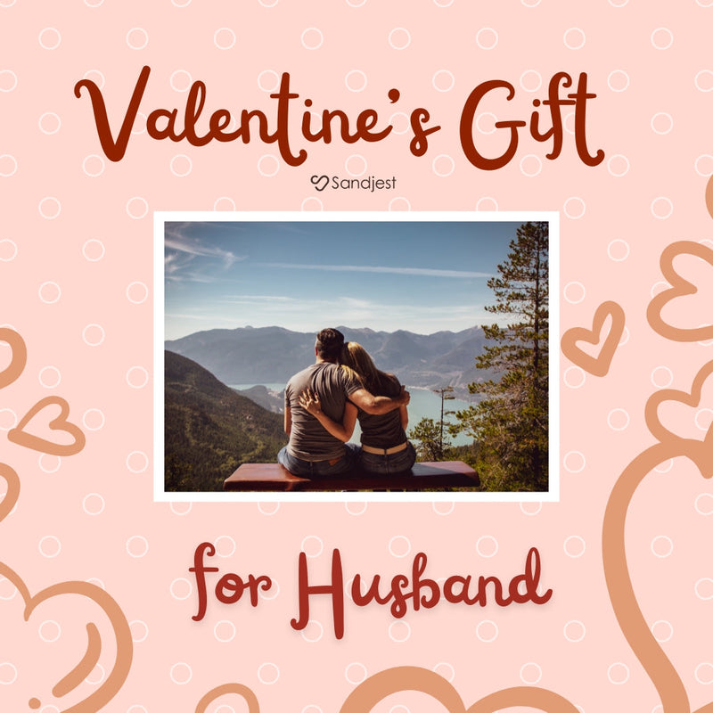 Valentine's Day Gifts for Husband, Told Through the Life You Share