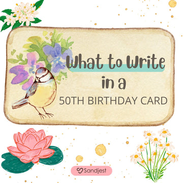 Celebrate the moment with a unique card that shows what to write in a 50th birthday card.