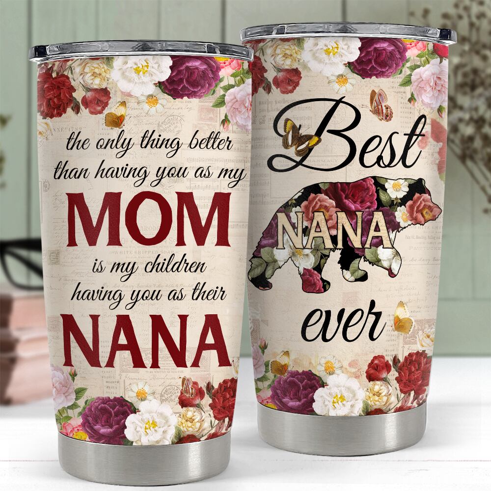 Best Nana Ever Tumbler Gift for Grandmas On Birthday Mother's Day