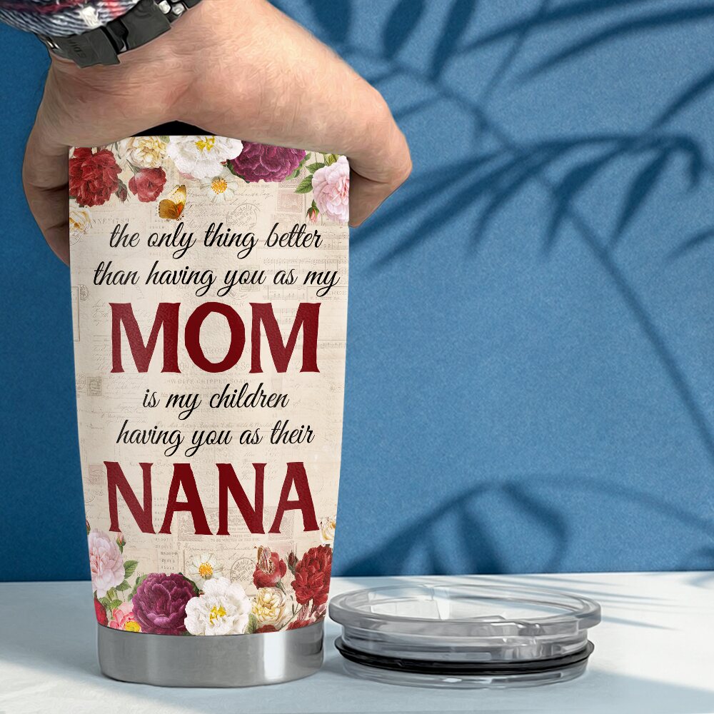 Best Nana Ever Tumbler Gift for Grandmas On Birthday Mother's Day