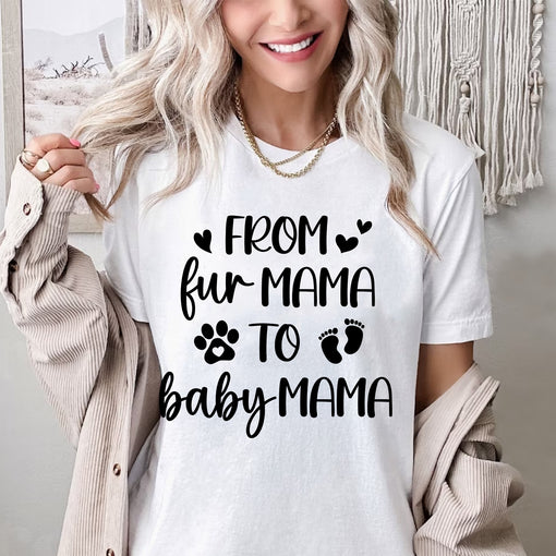 Sandjest New Mom T-Shirt from Fur Mama to Baby Mama Gift for Women Girl Dog Lover Cat Lover