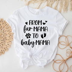 Sandjest New Mom T-Shirt from Fur Mama to Baby Mama Gift for Women Girl Dog Lover Cat Lover