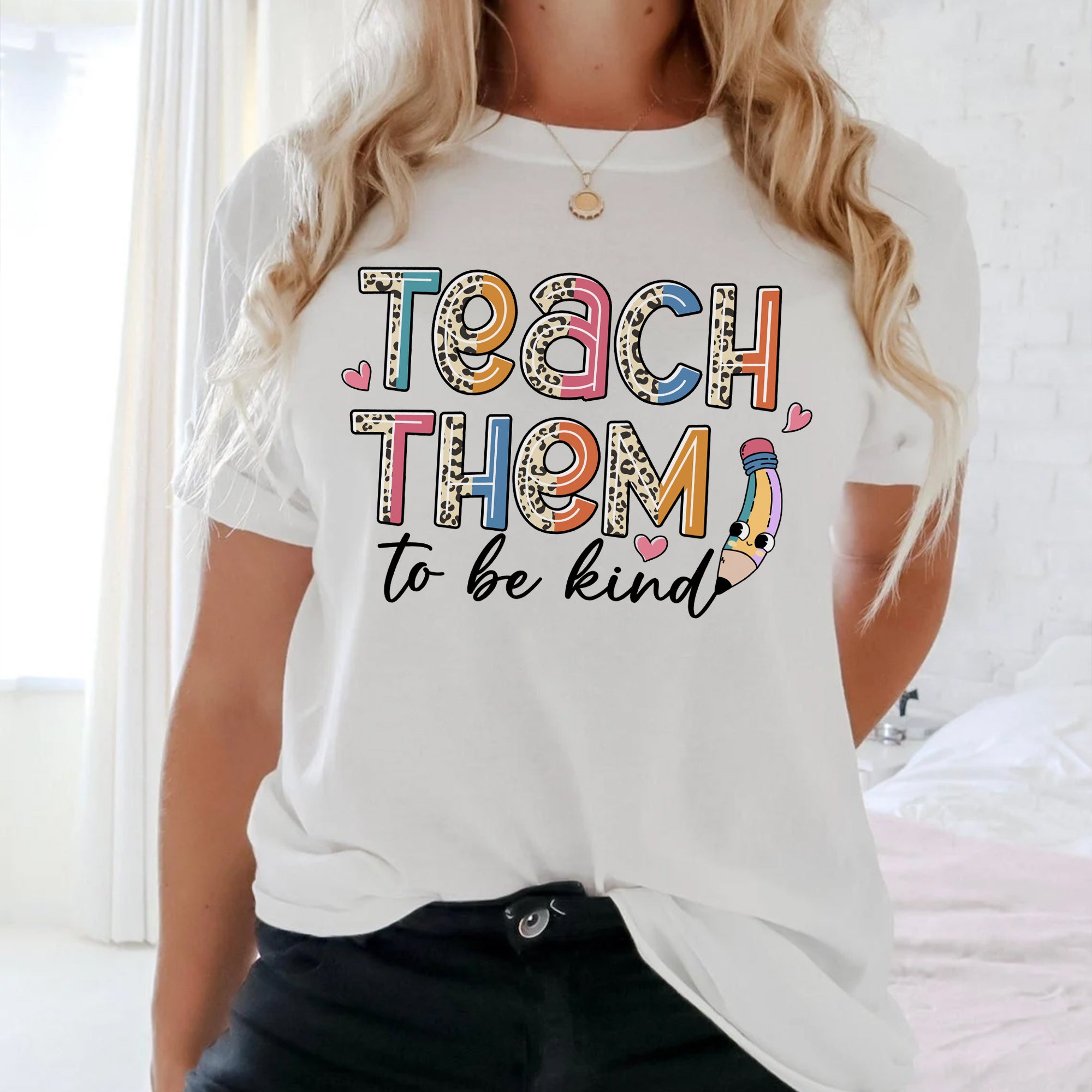Sandjest Teacher T-Shirt Teach Them to Be Kind Gift for Women Girl Friends