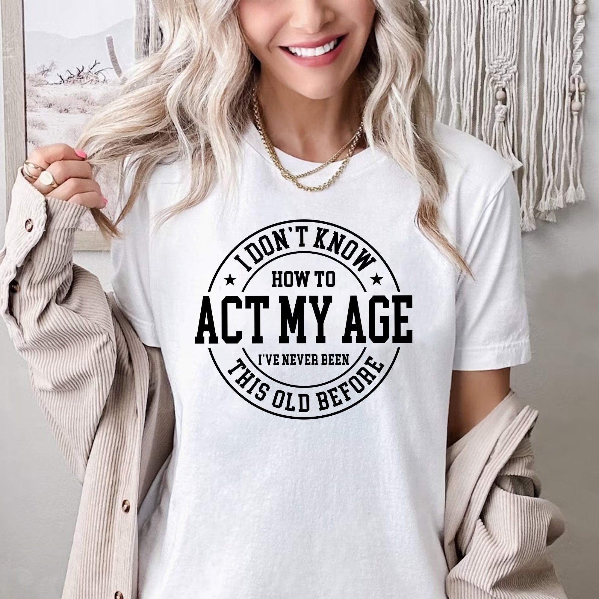 Sandjest Funny Lover T-Shirt I??ve Never Been This Old Before Gift for Women Girl Friends