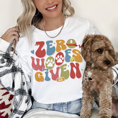 Sandjest Dog Lover T-Shirt Zero Woofs Given Gift for Women Girl Friend Pet Lover