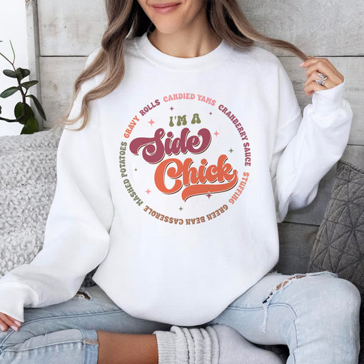 Sandjest Thanksgiving T-Shirt I’m a Side Chick Gift for Women Girl Friend