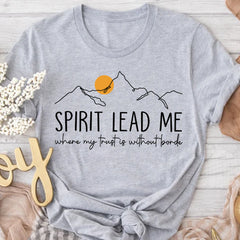 Sandjest Christian T-Shirt Spirit Lead Me Gift for Jesus Lover Bible Lover