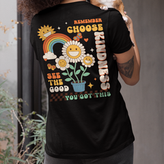 Sandjest Inspirational T-Shirt Remember Choose Kindness See the Good You Got This Gift for Women Girl Friends