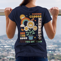 Sandjest Inspirational T-Shirt Remember Choose Kindness See the Good You Got This Gift for Women Girl Friends