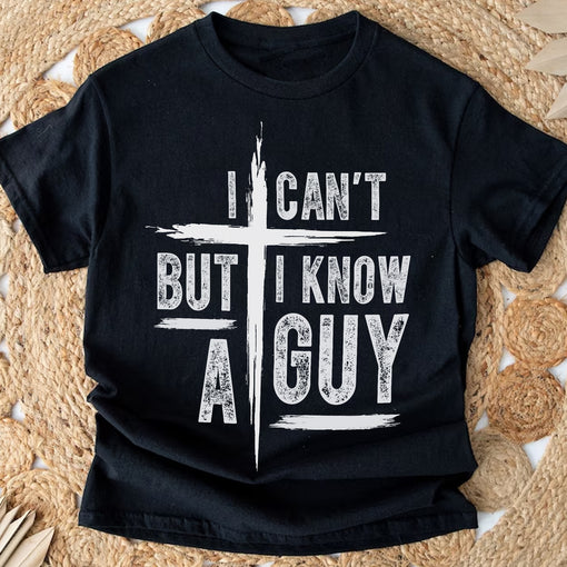 Sandjest Christian T-Shirt I Can?t but I Know a Guy Gift for Women Girl Friend Jesus Lover Bible Lover