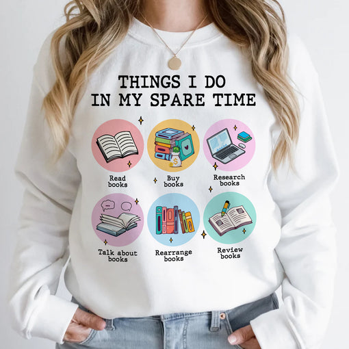 Sandjest Book T-Shirt Things I Do in My Spare Time Gift for Women Girl Friends Bookworm