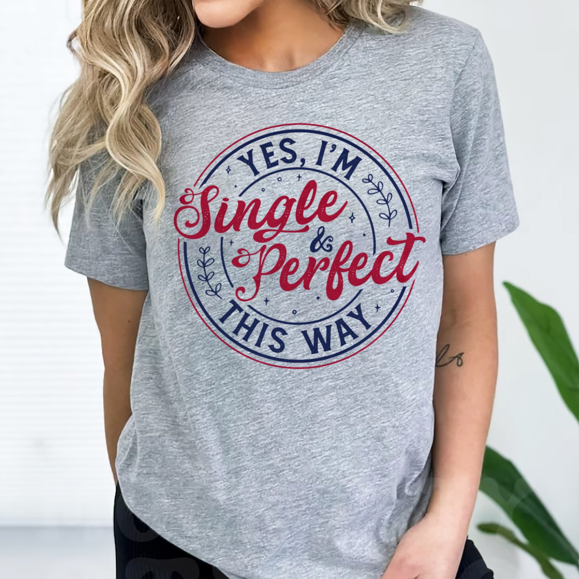 Sandjest Yes I'm Single and Perfect This Way Shirt, Anti Valentine's Day Tee, Funny Valentine Shirt, Love T-Shirt