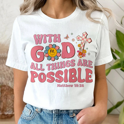 Sandjest With God All Thing Are Possible Shirt for Christians Jesus Lover Bible Lovers