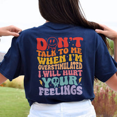 Sandjest Funny T-Shirt Don't Talk to Me When I'm Overstimulated Gift for Friend Women
