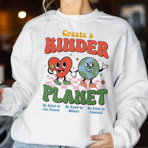 Sandjest Inspirational T-Shirt Create a Kinder Planet Gift for Women Girl Friend