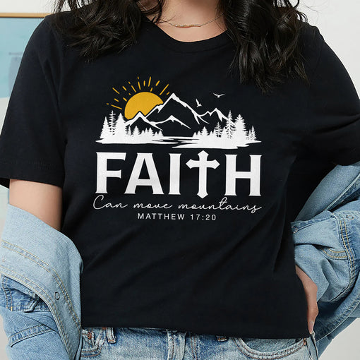 Sandjest Christian T-Shirt Faith Can Move Mountains Gift for Women Jesus Lover Bible Lover