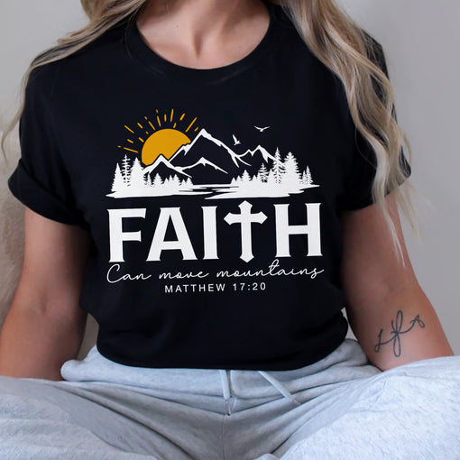 Sandjest Christian T-Shirt Faith Can Move Mountains Gift for Women Jesus Lover Bible Lover