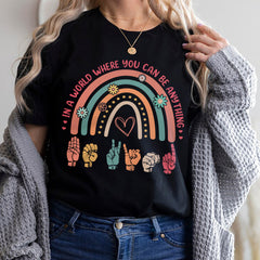 Sandjest Inspirational T-Shirt in a World Where You Can Be Anything Gift for Women Girl Friend