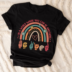 Sandjest Inspirational T-Shirt in a World Where You Can Be Anything Gift for Women Girl Friend