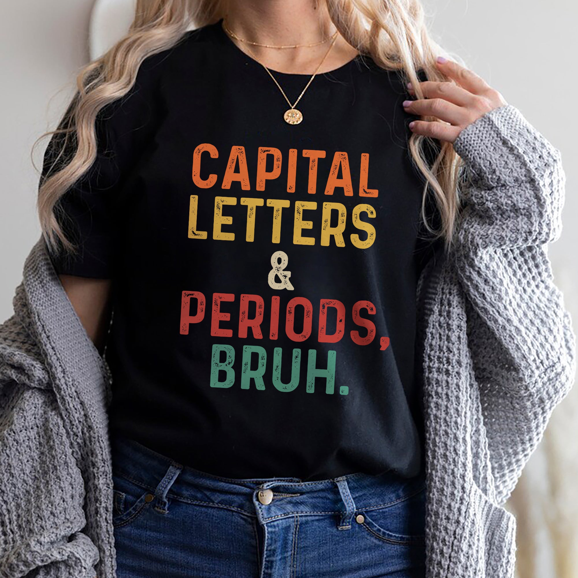 Sandjest English Teacher T-Shirt Capital Letters and Periods Bruh Gift for Women Mother Mommy