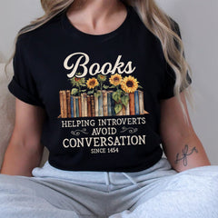 Sandjest Book Lover T-Shirt Books Helping Introverts Avoid Conversation Gift for Women Girl Friend