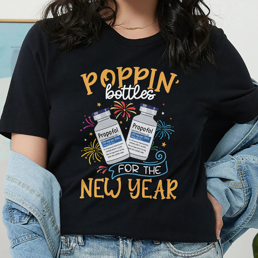 Sandjest Nurse T-Shirt Poppin' Bottles for the New Year Gift for Women Girl Friend