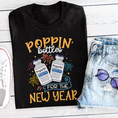 Sandjest Nurse T-Shirt Poppin' Bottles for the New Year Gift for Women Girl Friend