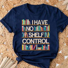 Sandjest Bookworm T-Shirt I Have No Shelf Control Gift for Book Lover Librarian Teacher