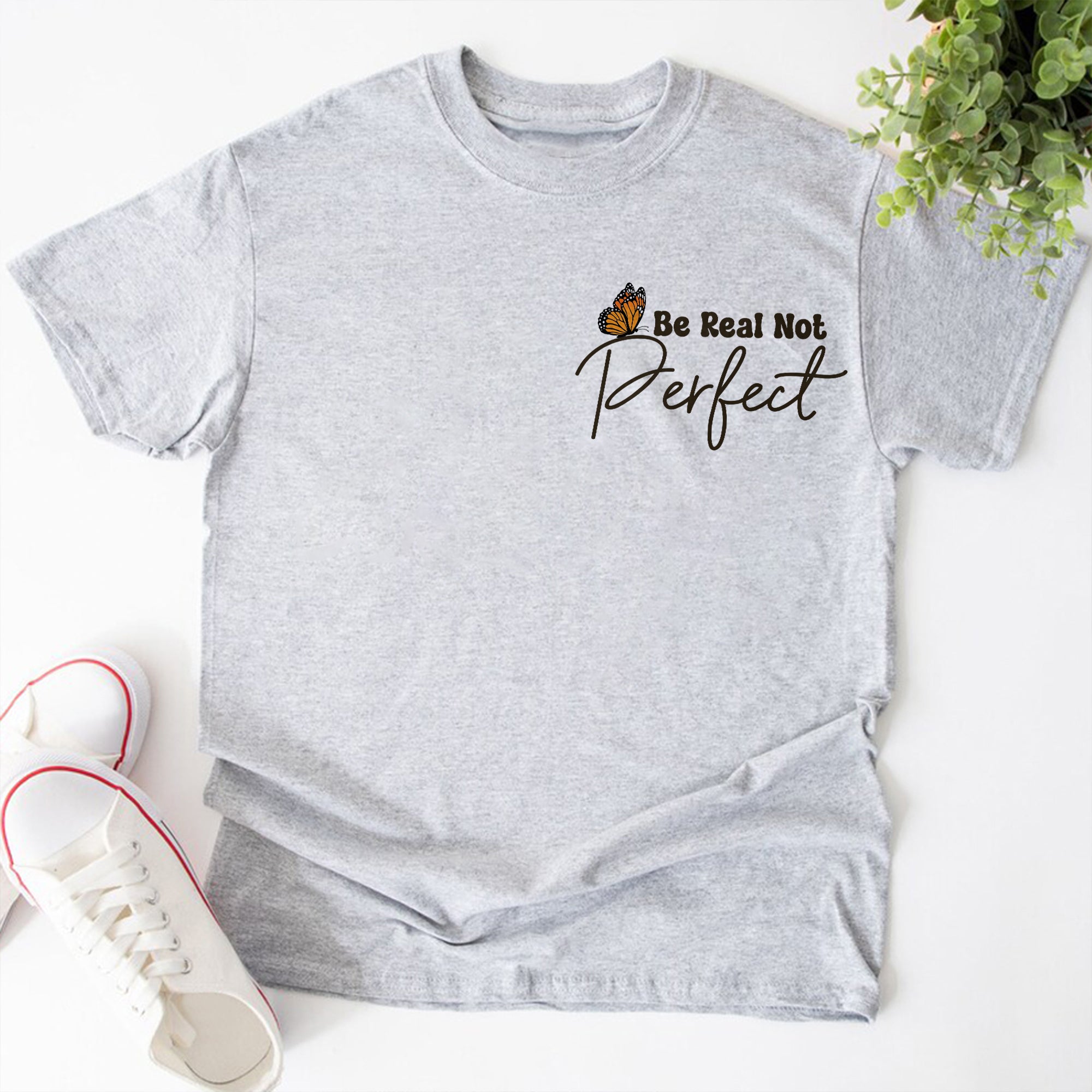 Sandjest Inspirational T-Shirt Be Real Not Perfect Gift for Women Girl Friend