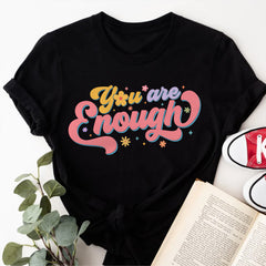 Sandjest Inspirational T-Shirt You Are Enough Gift for Women Girl Friend