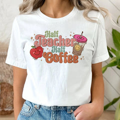 Sandjest Teacher T-Shirt Half Teacher Half Coffee Gift for Teachers Coffee Lovers Professors