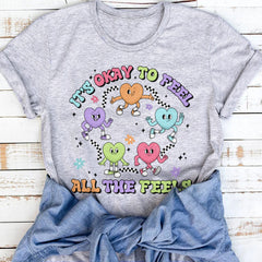 Sandjest Inspirational T-Shirt It’s Okay to Feel All the Feels Gift for Women Girl Friends