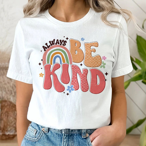 Sandjest Inspirational T-Shirt Always Be Kind Gift for Women Girl Friends