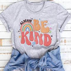 Sandjest Inspirational T-Shirt Always Be Kind Gift for Women Girl Friends