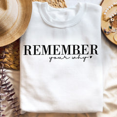 Sandjest Inspirational T-Shirt Remember Your Why Gift for Women Girl Friend