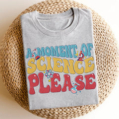 Sandjest Science T-Shirt a Moment of Science Please Gift for Women Girl Friend Boy Men