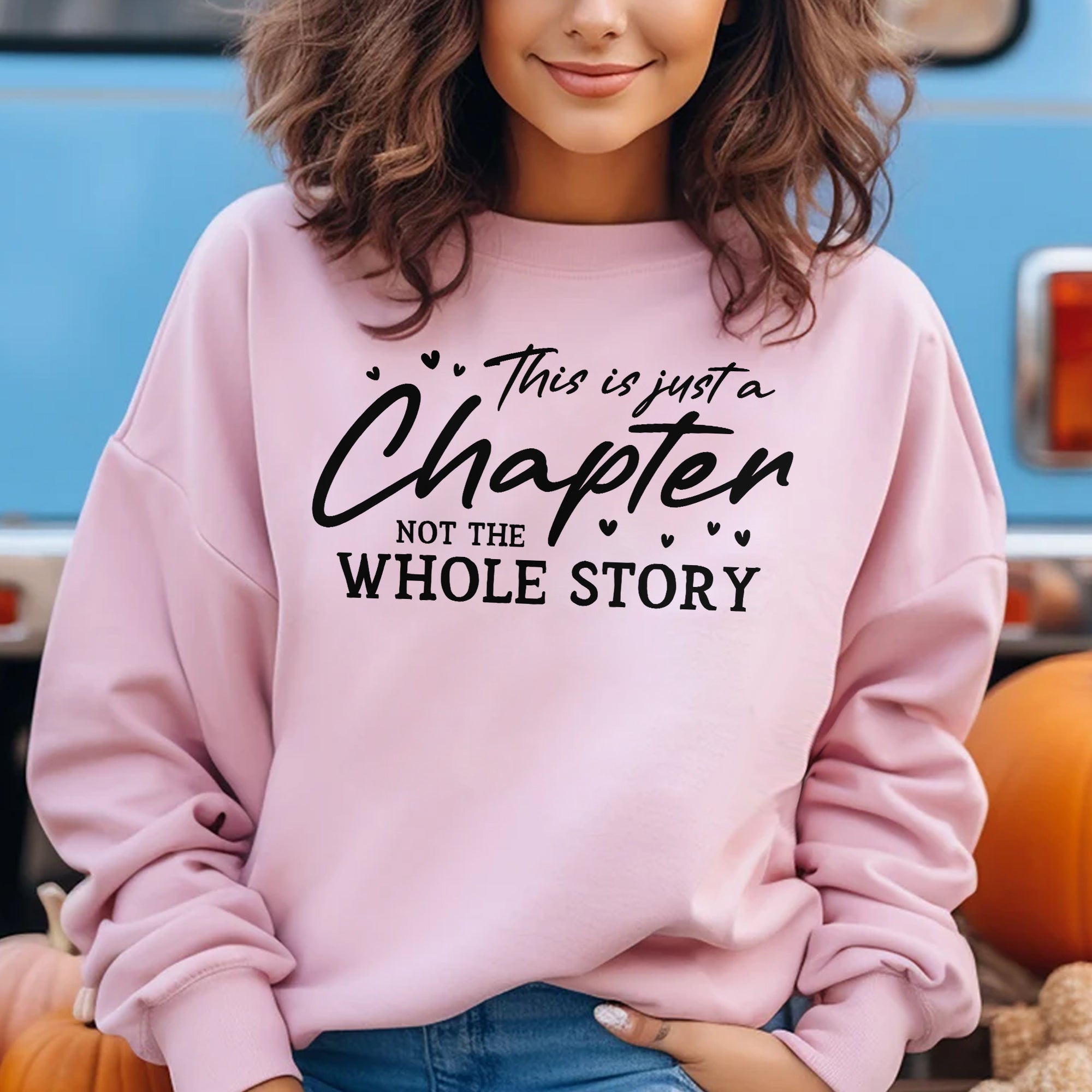 Sandjest This Is Just A Chapter Not The Whole Story T-shirt, Gifts for Her, Mom Gift, Motivational Sweater, Inspirational Gift