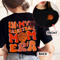 Sandjest Mom T-Shirt in My Basketball Mom Era Gift for Mother Mommy Mama