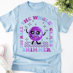 Sandjest Teacher Shirt, You Make The Whole Class Shimmer, Groovy Retro Teacher Shirt, Cute Teacher Shirt, Back To School, Teacher Appreciation Gift