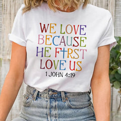 Sandjest We Love Because He First Loved Us Shirt Gift for Christian Jesus Lover Bible Lover