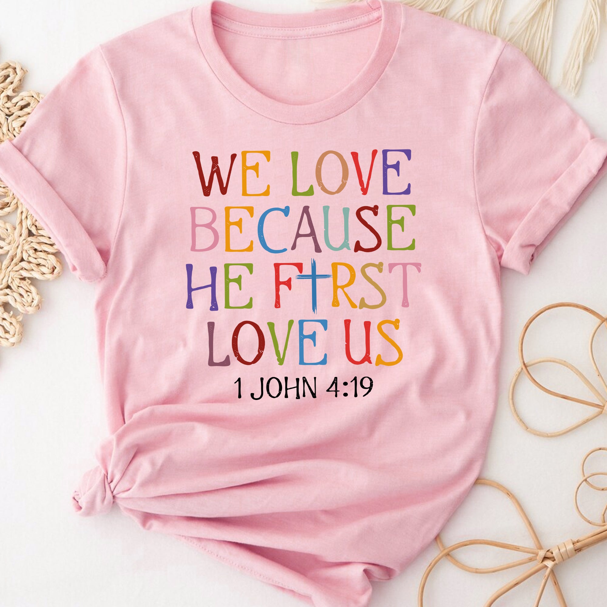 Sandjest We Love Because He First Loved Us Shirt Gift for Christian Jesus Lover Bible Lover