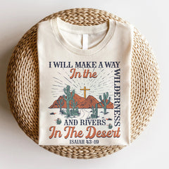Sandjest Christian T-Shirt I Will Make a Way in the Wilderness and Rivers in the Desert Retro Style Gift for Christians Jesus Lover Bible Lover