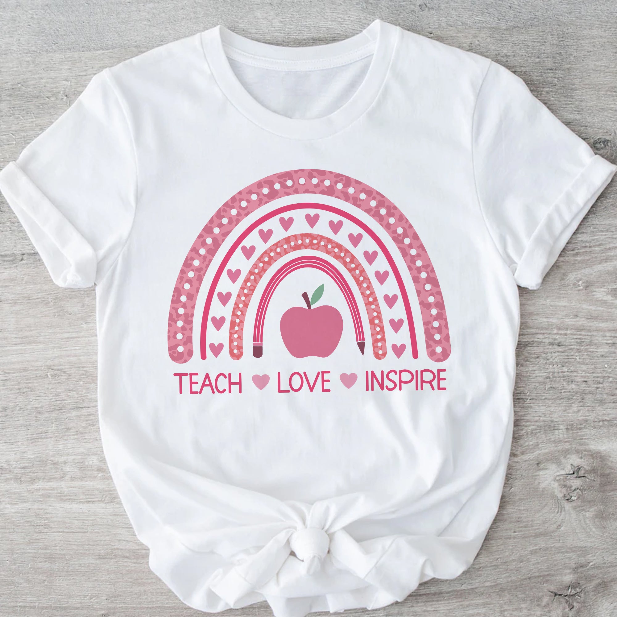 Sandjest Cute T-Shirt Teach Love Inspire Heart Pink Rainbow Gift for Teachers