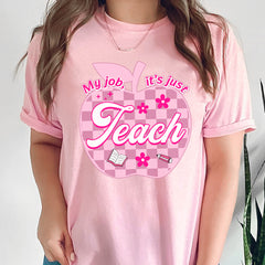 Sandjest Teacher T-Shirt My Job It¡¯s Just Teach Gift for Teachers Professors