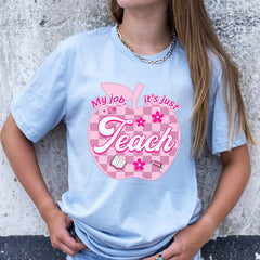 Sandjest Teacher T-Shirt My Job It¡¯s Just Teach Gift for Teachers Professors