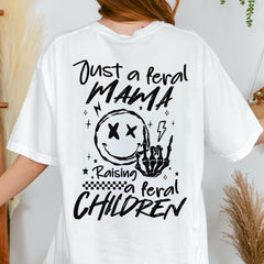 Sandjest Mom T-Shirt Just a Feral Mama Gift for Women Girl Friend Mommy Mother