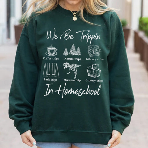 Sandjest Homeschooling Mom T-Shirt We Be Trippin in Houseschool Gift for Women Girl Friend