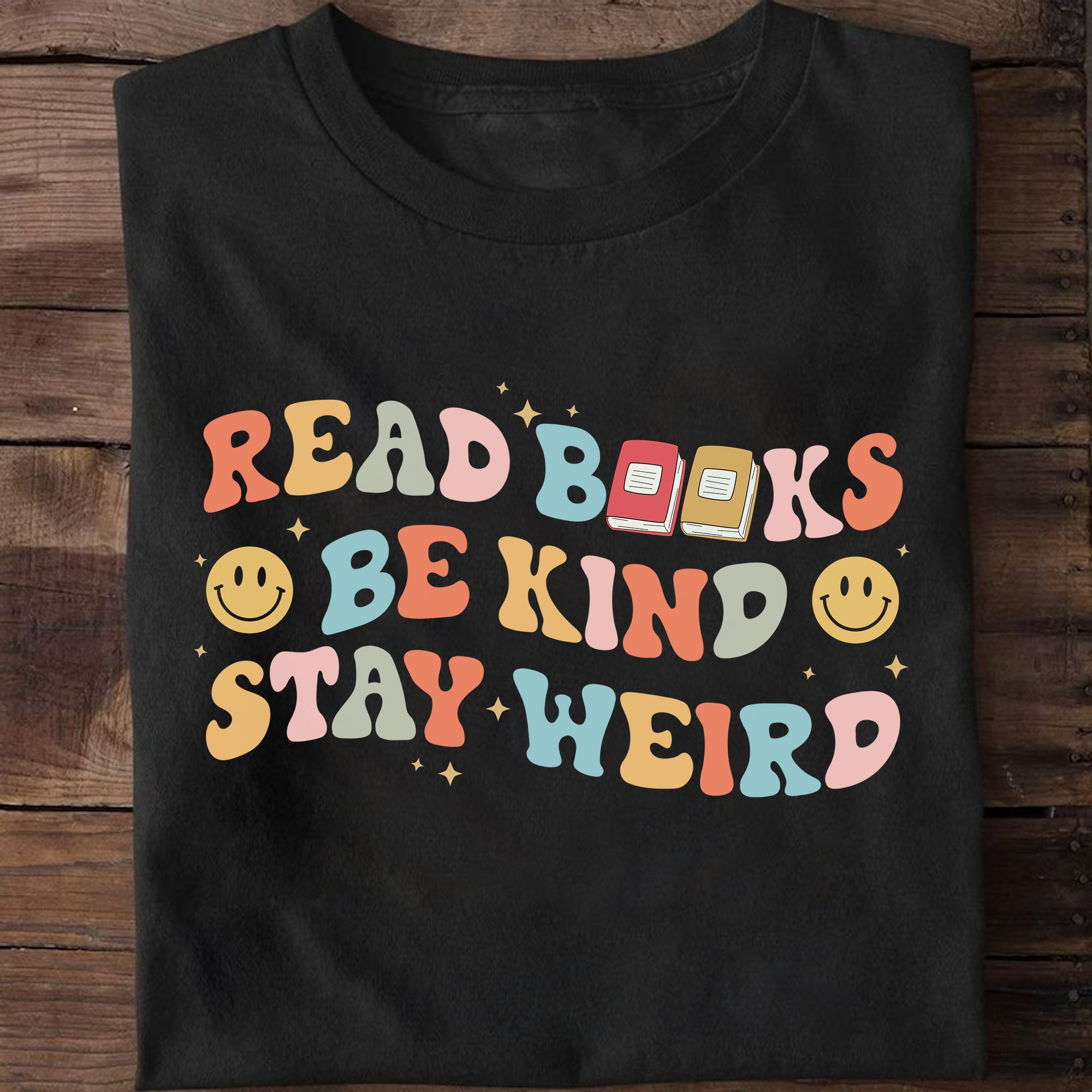 Sandjest Book Lover T-Shirt Read Books Be Kind Stay Weird Gift for Bookworm Librarian