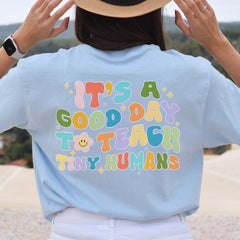 Sandjest It's A Good Day To Teach Tiny Humans Teacher Shirt, Teach Love Inspire T-shirt, Teacher Appreciation Gift, Shirt Gift For Teacher