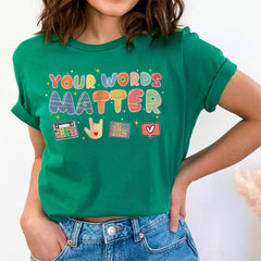 Sandjest Your Words Matter T-Shirt for Teachers Sped Teacher Gift for Women Friends